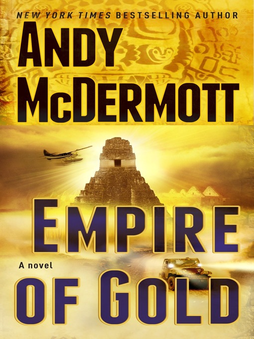 Title details for Empire of Gold by Andy McDermott - Available